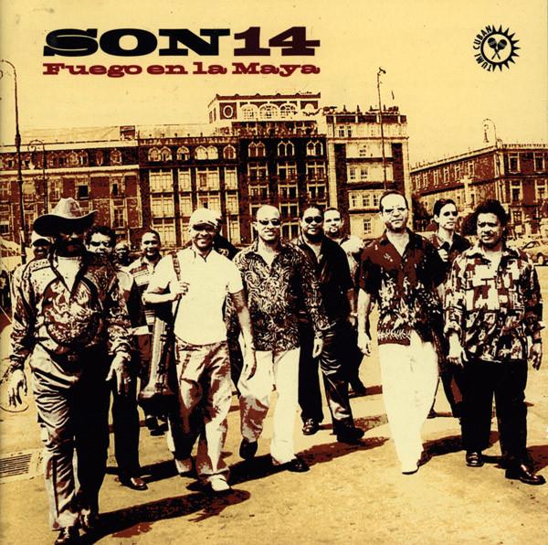 Son 14 - Fuego In La Maya