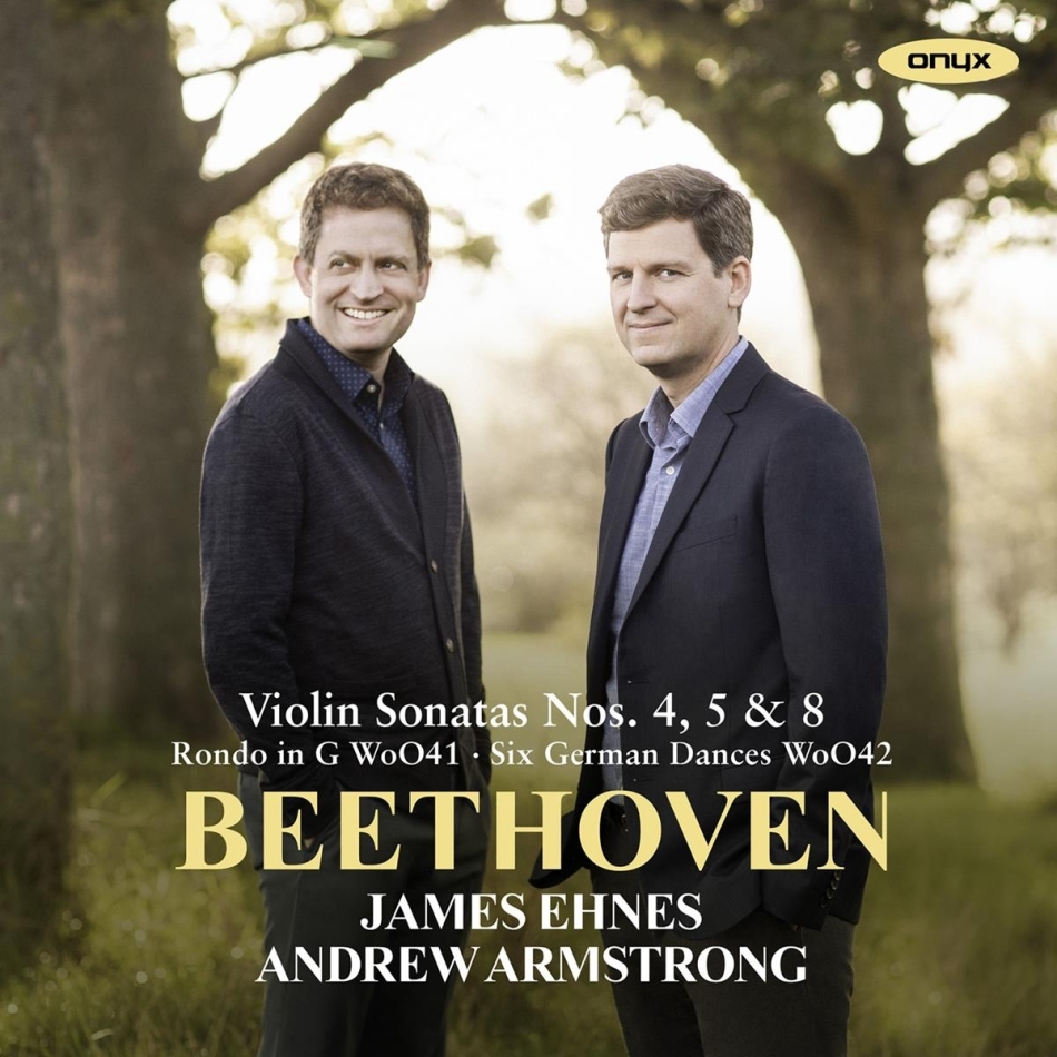 Ludwig van Beethoven (1770-1827), James Ehnes & Andrew Armstrong - Violin Sonatas 2020 Reissue