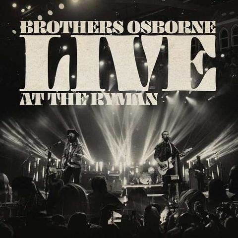 Brothers Osborne - Live At The Ryman Limited, LP