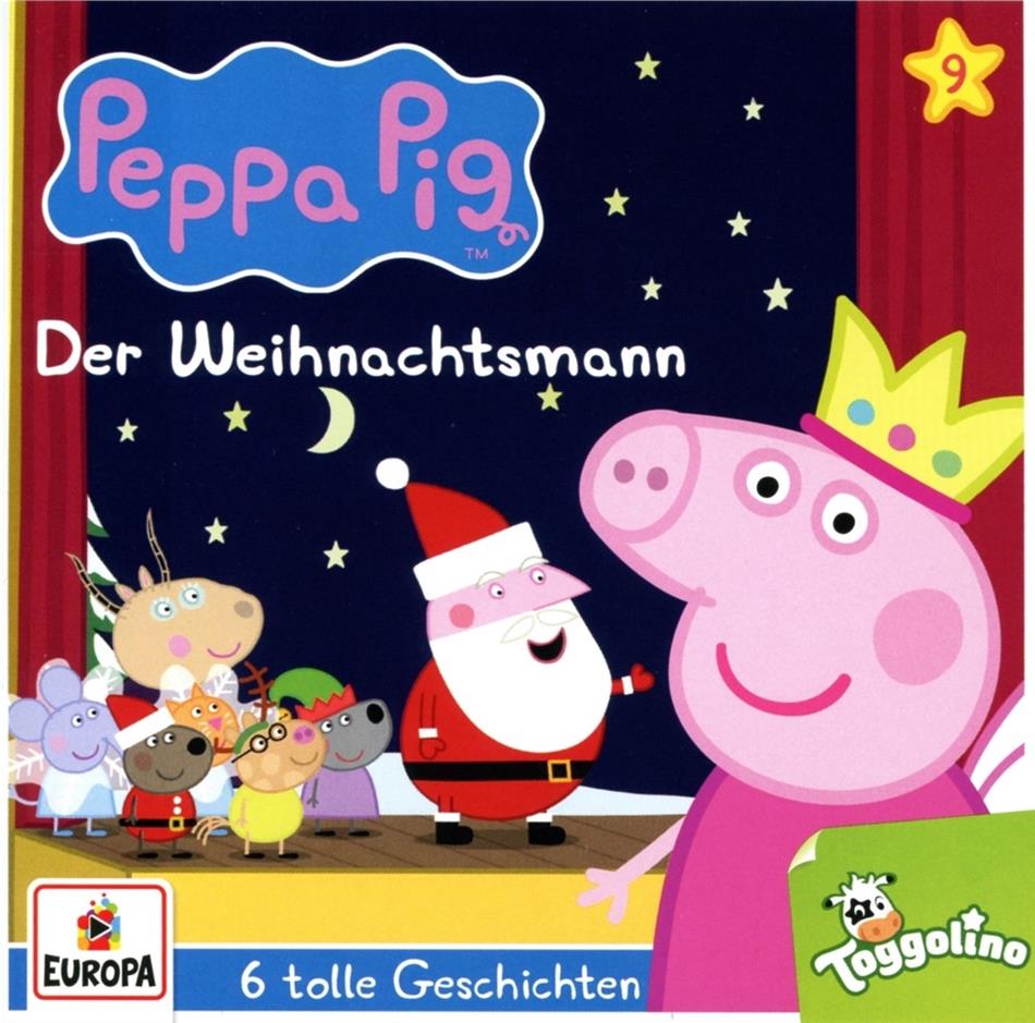 Peppa Pig Hörspiele - 009/Der Weihnachtsmann (und 5 weitere Geschichten)