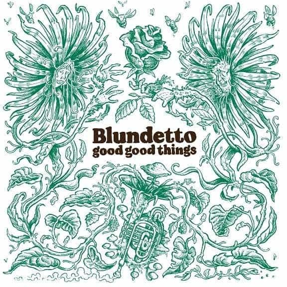 Blundetto - Good Good Things