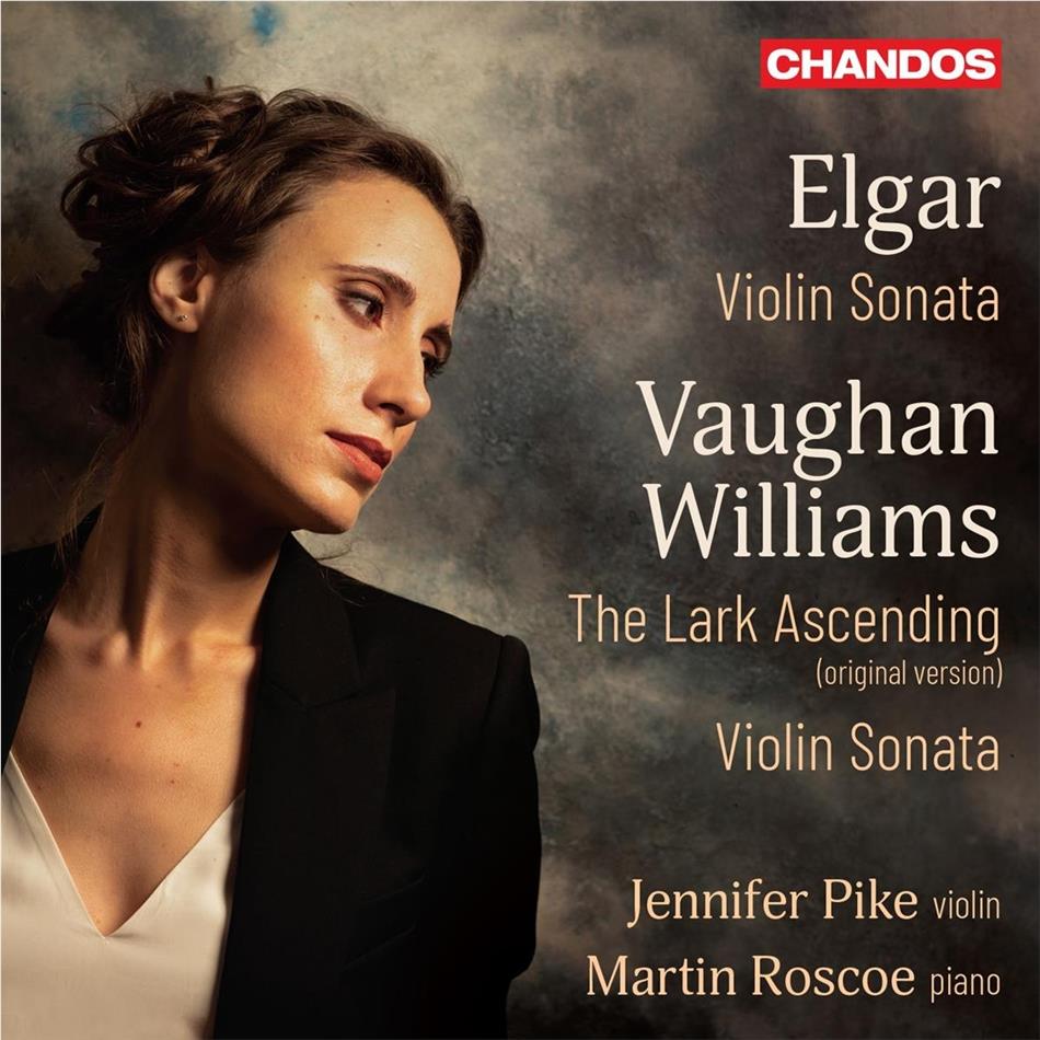 Sir Edward Elgar (1857-1934), Ralph Vaughan Williams (1872-1958), Jennifer Pike & Martin Roscoe - Violin Sonata, The Lark Ascending
