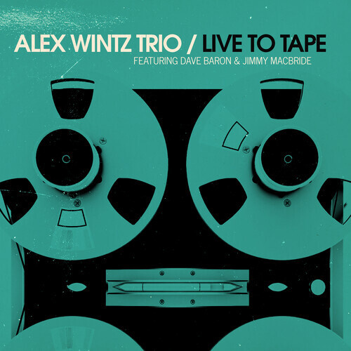 Alex Wintz - Live To Tape LP