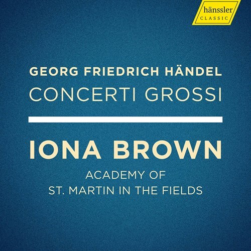 Georg Friedrich Händel (1685-1759), Iona Brown & Academy of St Martin in the Fields - Concerti Grossi