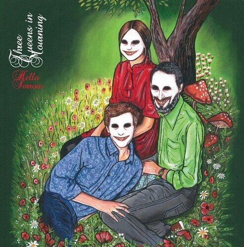 Three Queens In Mourning - Hello Sorrow Hello Joy