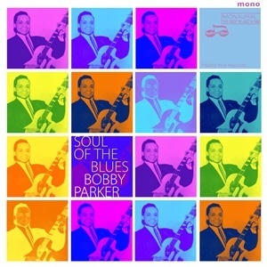 Bobby Parker - Soul Of The Blues LP