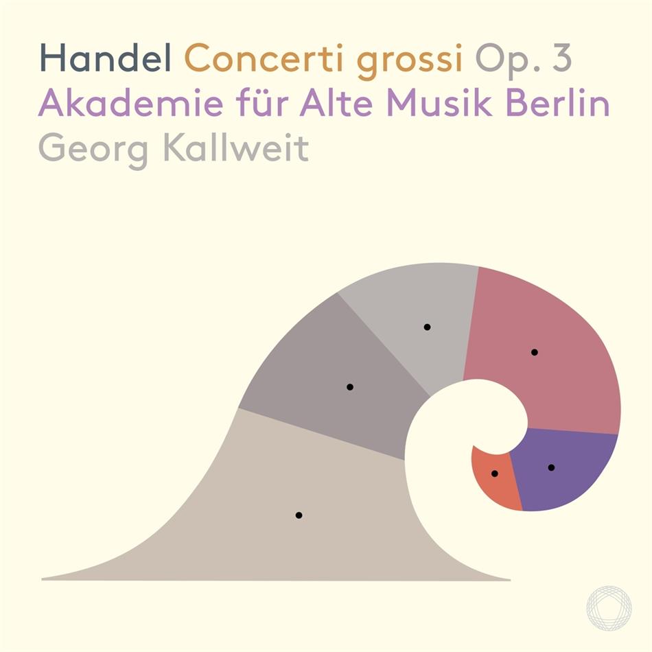 Georg Friedrich Händel (1685-1759), Georg Kallweit & Akademie für Alte Musik Berlin - Concerti Grossi Op. 3 Hybrid SACD