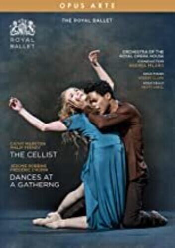 The Royal Ballet, Orchestra of the Royal Opera House & Andrea Molino - The Cellist / Dances at a Gathering Opus Arte