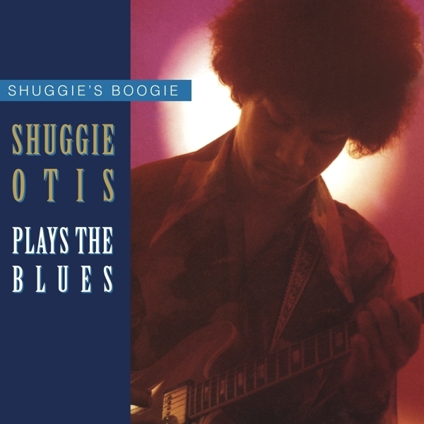 Shuggie Otis - Shuggie's Boogie: Shuggie Otis Plays The Blues 2020 Reissue, Music On CD