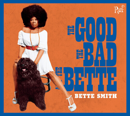 Bette Smith - Good The Bad The Bette