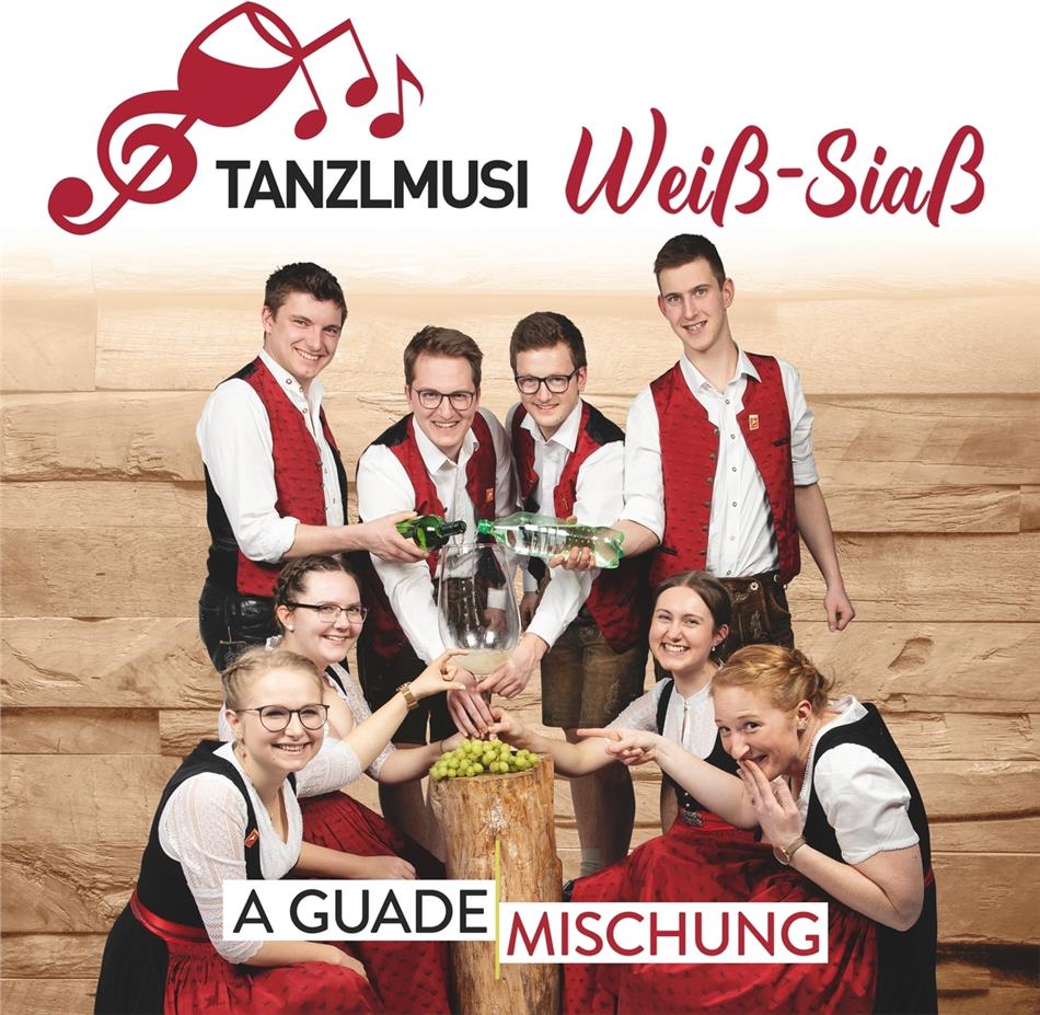 Tanzlmusi Weiss-Siass - A guate Mischung