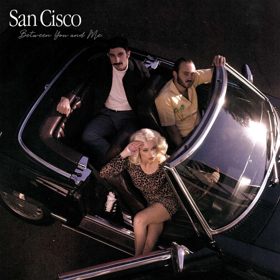 San Cisco - Between You And Me LP