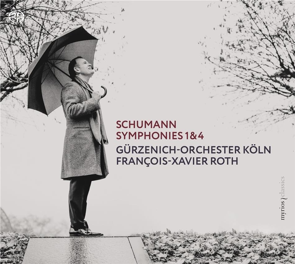 Robert Schumann (1810-1856), François-Xavier Roth & Gürzenich Orchester Köln - Symphonies 1 & 4 Hybrid SACD