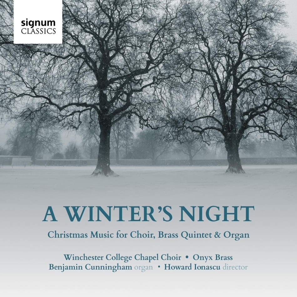 Howard Jonascu, Benjamin Cunningham, Winchester College Chapel Choir & Onyx Brass - A Winter's Night