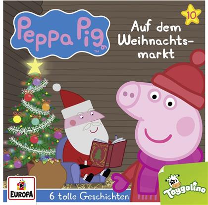 Peppa Pig H&ouml;rspiele - 010/Auf dem Weihnachtsmarkt (und 5 weitere Geschichten)