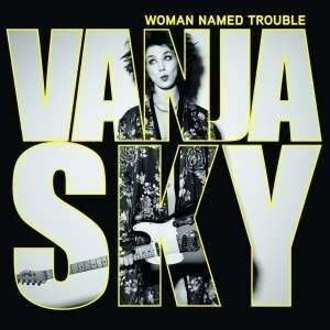 Vanja Sky - Woman Names Trouble Japan Edition