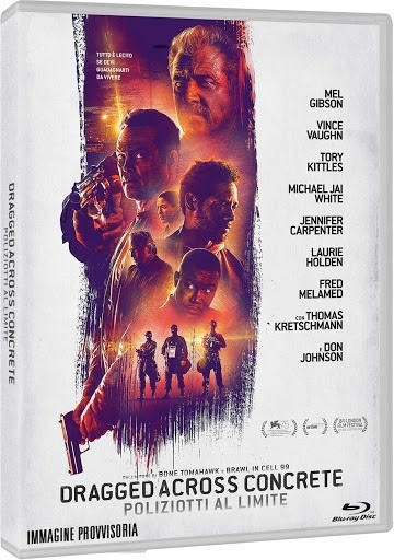 Dragged Across Concrete - Poliziotti al limite (2018)