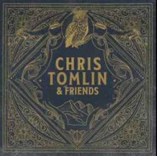 Chris Tomlin - Chris Tomlin & Friends