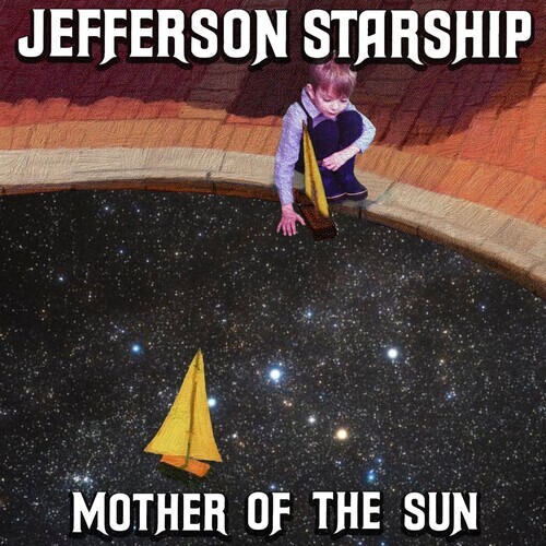 Jefferson Starship - Mother Of The Sun Limited Digipack