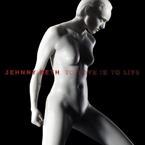 Jehnny Beth (From Savages) - To Love Is To Live 20L07 Music, LP