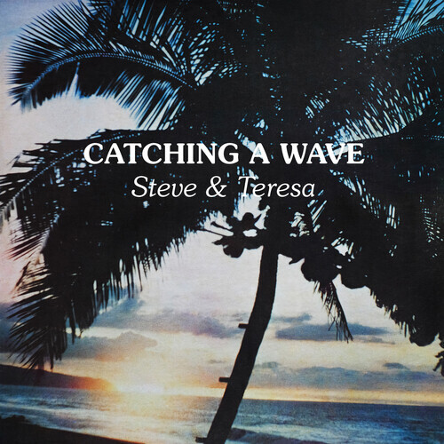 Steve & Teresa - Catching A Wave LP