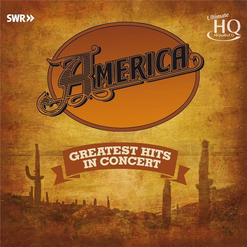 America - Greatest Hits In Concert UHQCD