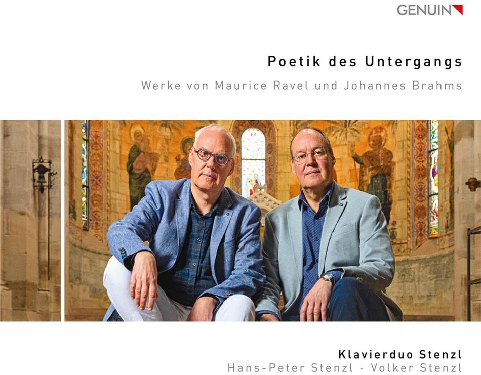 Klavierduo Stenzl, Maurice Ravel (1875-1937), Johannes Brahms (1833-1897) & Hans-Peter Stenzl - Poetik Des Untergangs
