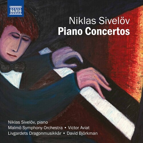 Niklas Sivelöv, Victor Aviat, David Björkman, Niklas Sivelöv, Malmö Symphony Orchestra, … - Piano Concertos 1, 2, 5