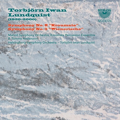 Torbjörn Iwan Lundquist (1920-2000), Torbjörn Iwan Lundquist (1920-2000), Helsingborg Symphony Orchestra & Malmö Symphony Orchestra - Symphonies 5 & 8