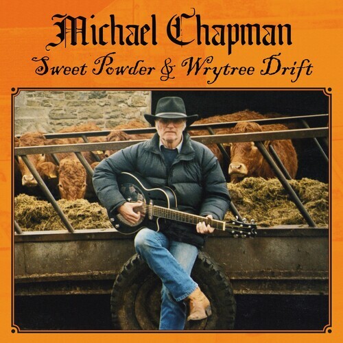 Michael Chapman - Sweet Powder + Wrytree Drift 2 CD