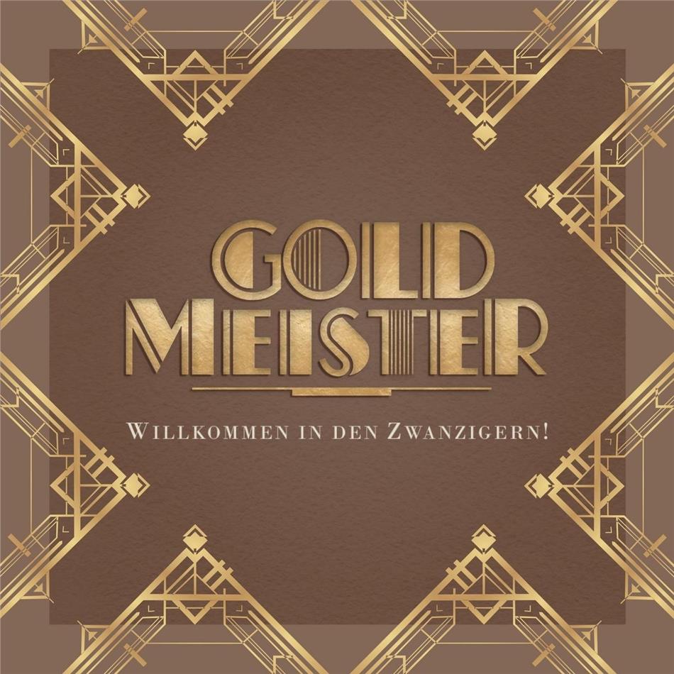 Goldmeister - Willkommen In Den Zwanzigern