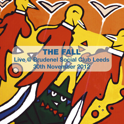 The Fall - Live In Leeds, 2012