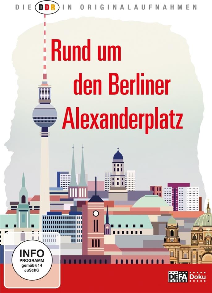 Rund um den Berliner Alexanderplatz Die DDR in Originalaufnahmen, DEFA - Doku