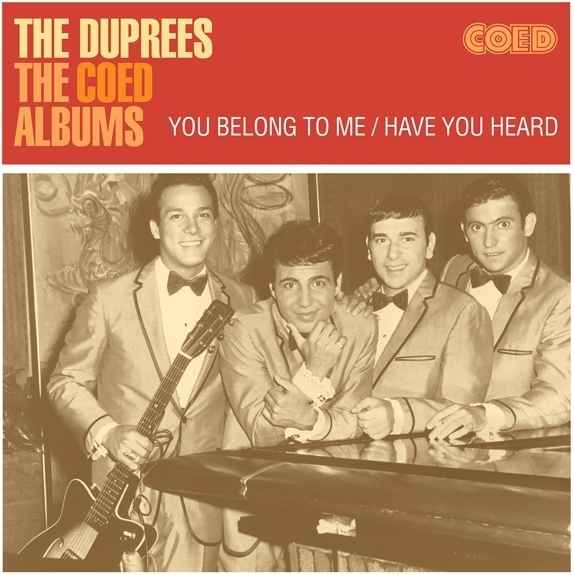 Duprees - Coed Albums: You Belong To Me / Have You Heard