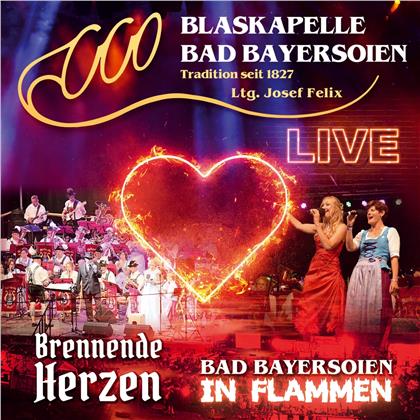Blaskapelle Bad Bayersoien - Bad Bayersoien in Flammen-Brennende Herzen Live