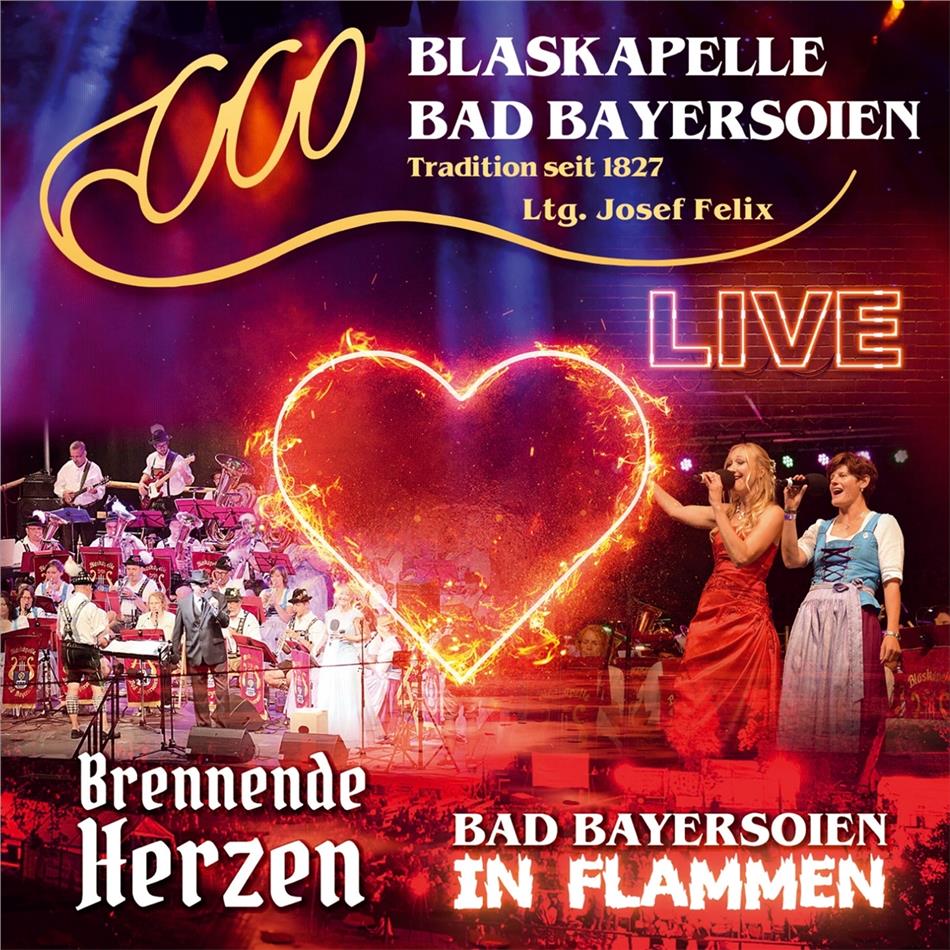 Blaskapelle Bad Bayersoien - Bad Bayersoien in Flammen-Brennende Herzen Live