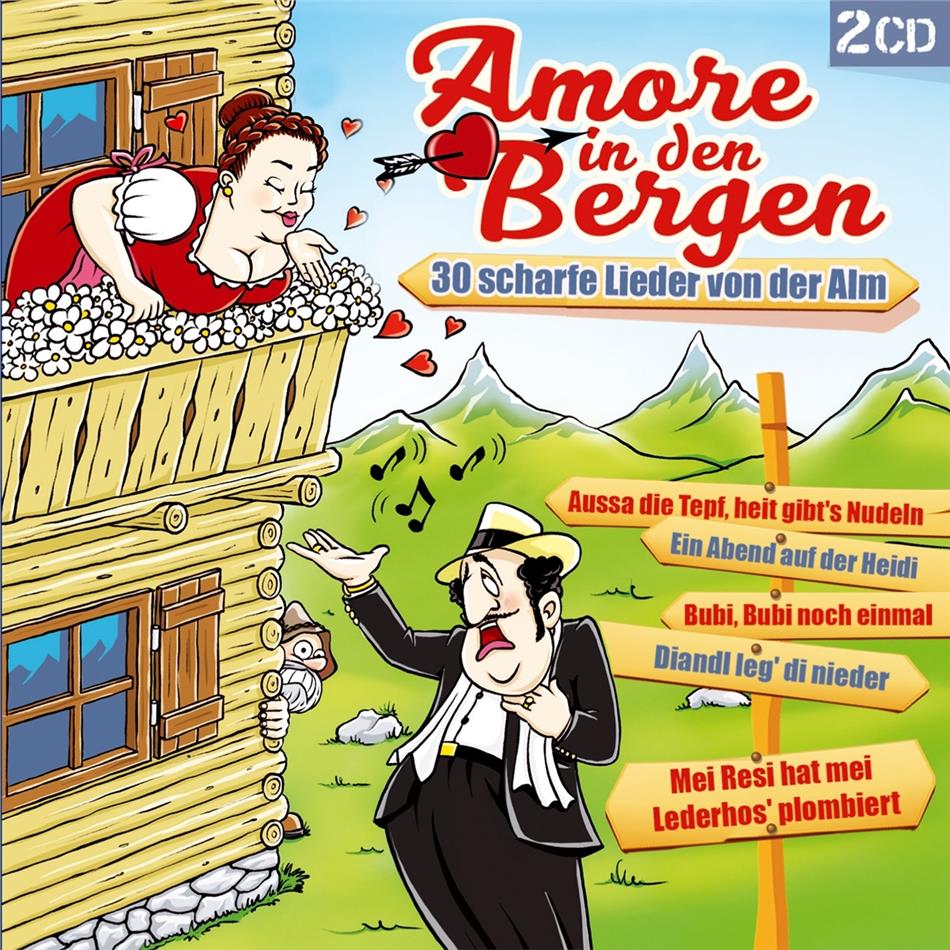 Amore in den Bergen-30 scharfe Lieder von der Alm 2 CDs