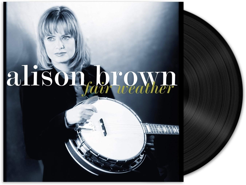 Alison Brown - Fair Weather 2020 Reissue, LP