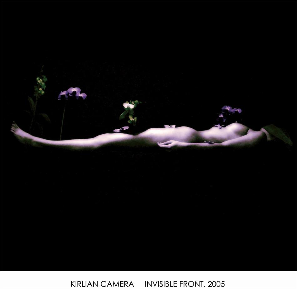Kirlian Camera - Invisible Front. 2005 2020 Reissue