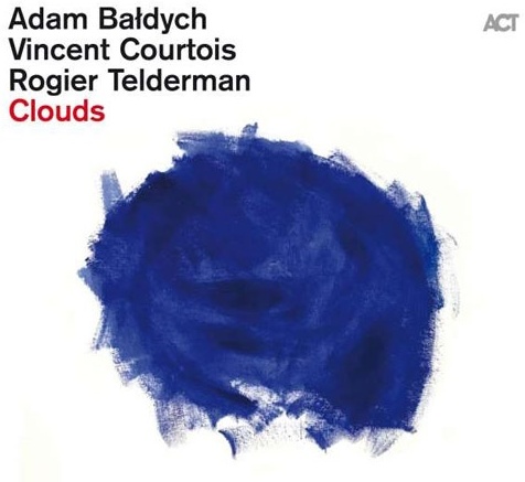 Adam Baldych, Vincent Courtois & Rogier Telderman - Clouds LP