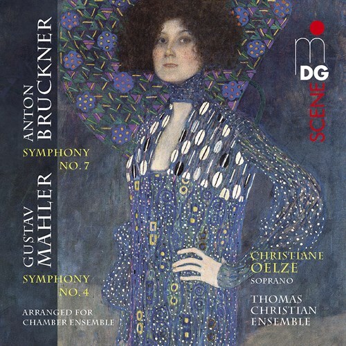 Anton Bruckner (1824-1896), Gustav Mahler (1860-1911), Christiane Oelze & Thomas Christian Ensemble - Symphony 7, Symphony 4 - arranged for Chamber Ensemble