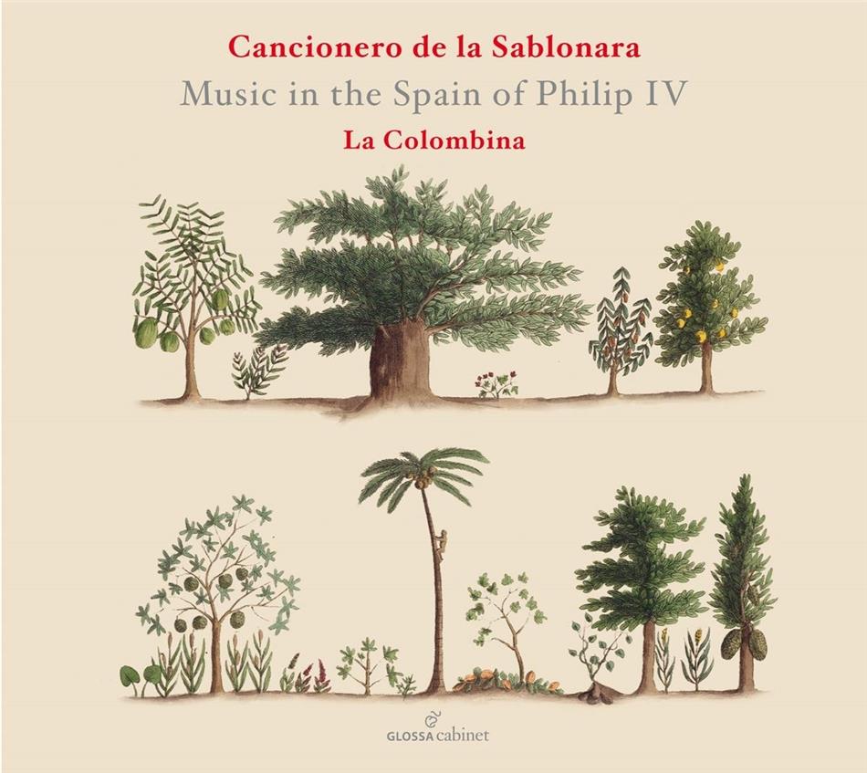 La Colombina, Mateo Romero (ca 1575-1647), Juan Blas de Castro (ca 1561-1631), Gabriel Díaz (1590-1638), Joan Pujol (1570-1626), … - Cancionero De La Sablonara 2020 Reissue