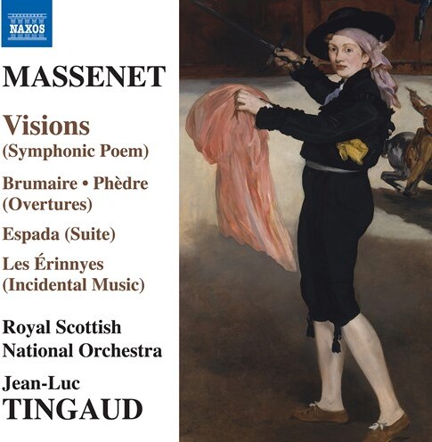 Jules Massenet (1842-1912), Jean-Luc Tingaud & Royal Scottish National Orchestra - Visions, Brumaire, Phèdre, Espada, Les Erinnyes