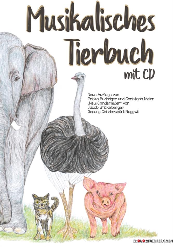 Jacob Stickelberger - Neui Chinderlieder von Jacob Stickelberger - Musikalisches Tierbuch mit CD CD + Book