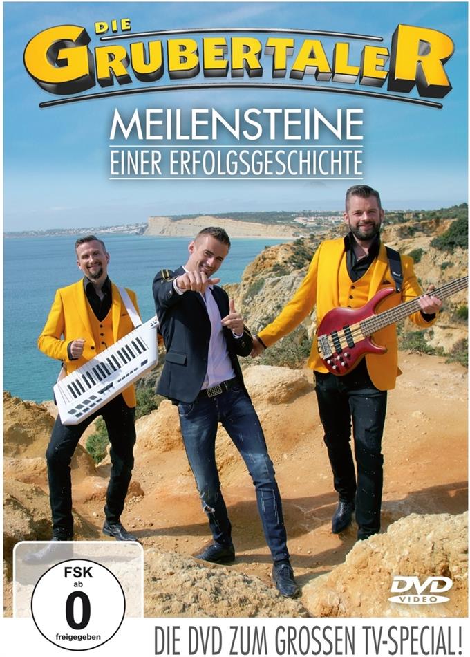 Die Grubertaler - Meilensteine einer Erfolgsgeschichte
