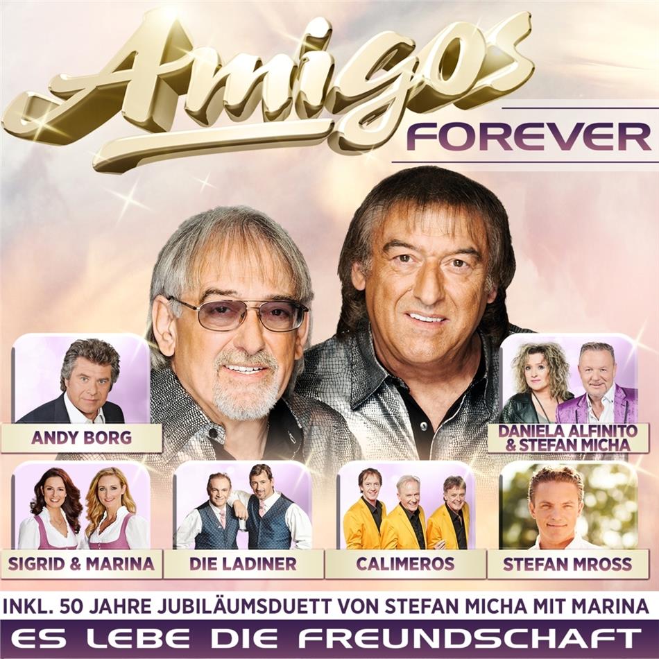Amigos Forever - Es lebe die Freundschaft