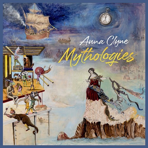 Anna Clyne, Marin Alsop, Sakari Oramo, Sir Andrew Litton & André de Ridder - Mythologies