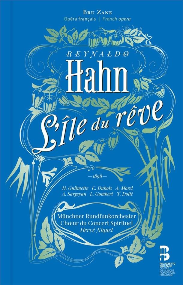 Choeur Du Concert Spirituel, Reynaldo Hahn (1874-1947), Hervé Niquet & Münchner Rundfunkorchester - L'ile Du Reve