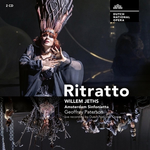 Dutch National Opera & Willem Jeths - Ritratto 2 CDs