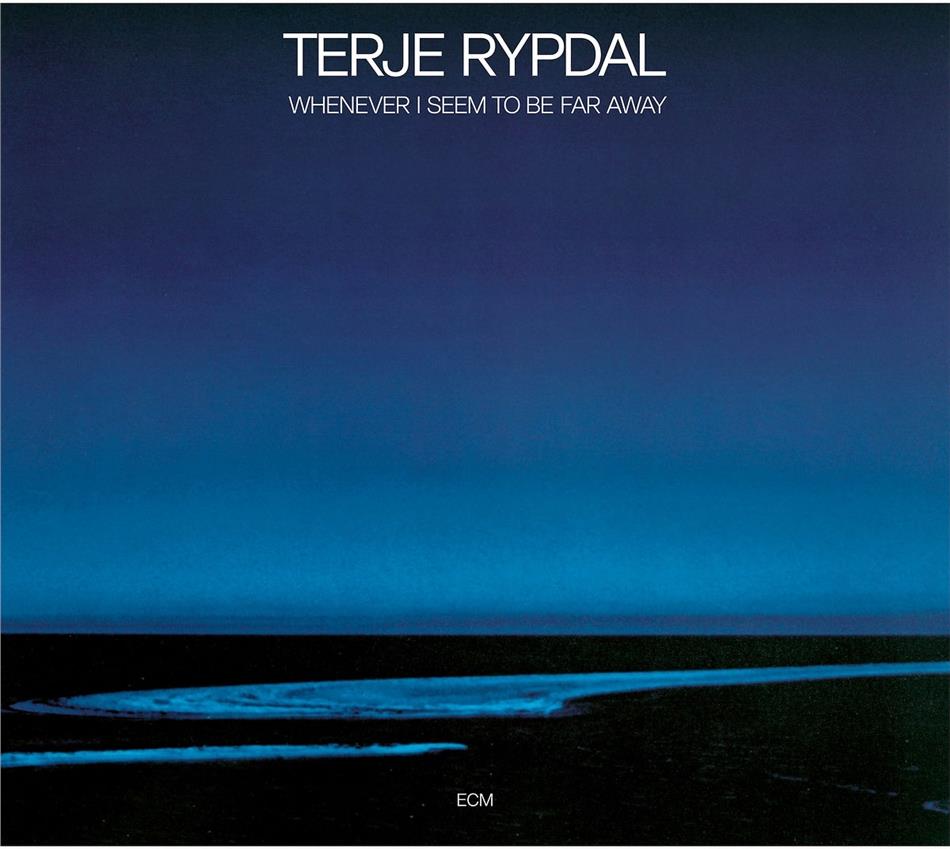 Terje Rypdal - Whenever I Seem To Be Far Away ECM Touchstones, 2020 Reissue